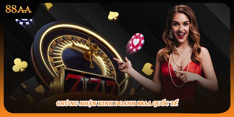 Chứng nhận kinh doanh 88aa quốc tế