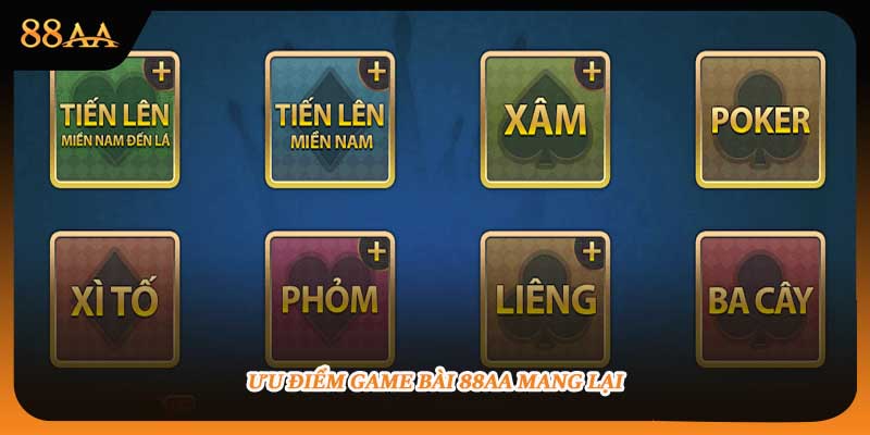 Ưu điểm game bài 88aa mang lại